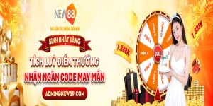 NEW88 Tích Lũy Điểm Thưởng – Nhận Ngàn Code May Mắn